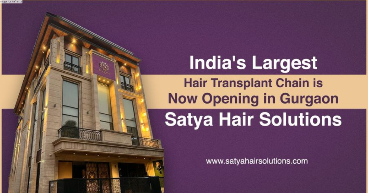 India's Largest Hair Transplant Centre Chain is Now Opening in Gurgaon: Satya Hair Solutions